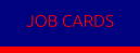 JOB CARDS